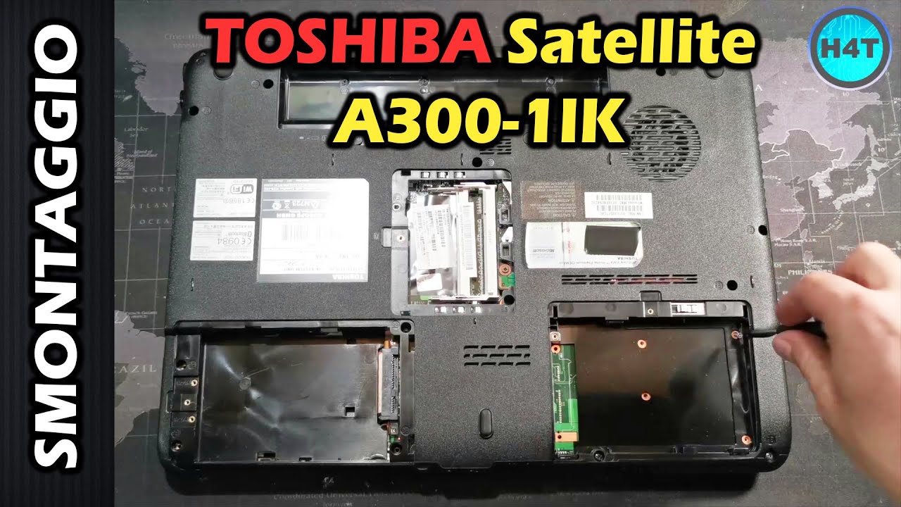 TOSHIBA Satellite A300 – Smontaggio Completo | Disassembly Step by Step