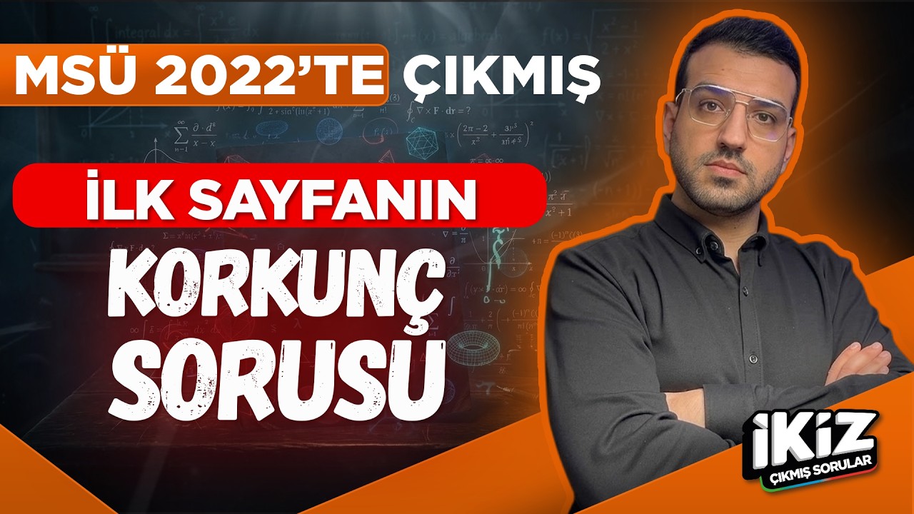 İlk Sayfanın Korkunç Sorusu I MSÜ 2022'de Çıkmış I İkiz Sorular Kampı