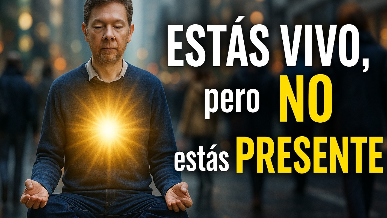 La CLAVE para una VIDA PLENA es PRESENCIA | Eckhart Tolle en Espa&ntilde;ol