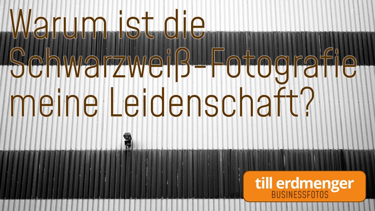 Warum die Schwarzweiß-Fotografie meine Leidenschaft ist