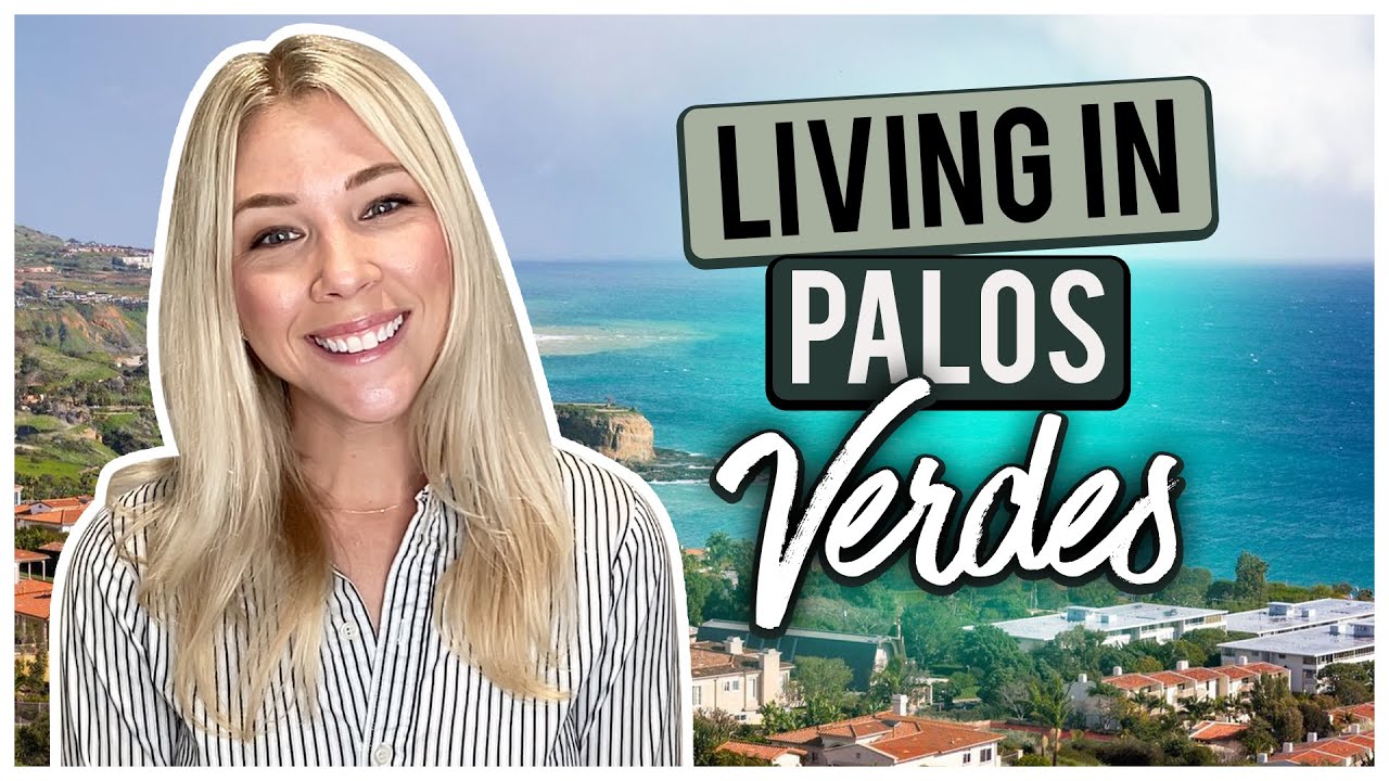 What it's Like Living on the Palos Verdes Peninsula, CA