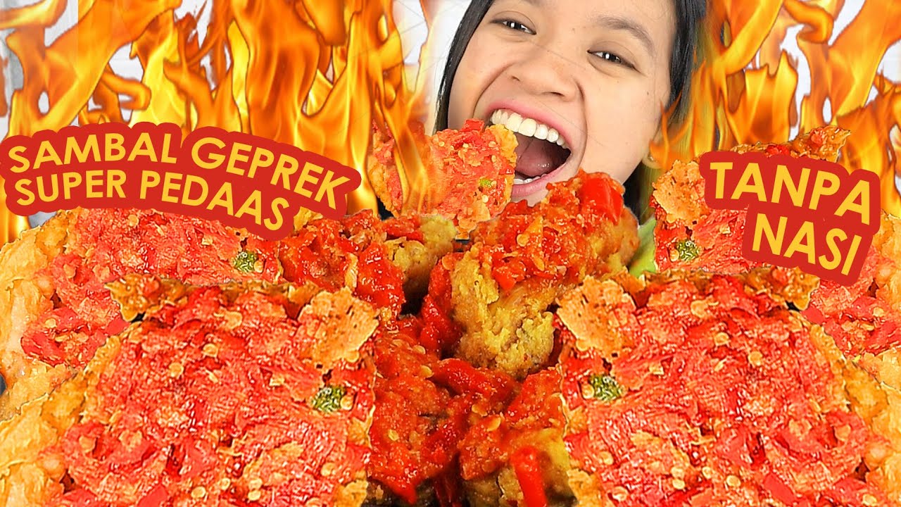 MUKBANG AYAM SAMBAL GEPREK PEDAS 30 CABE TANPA NASI