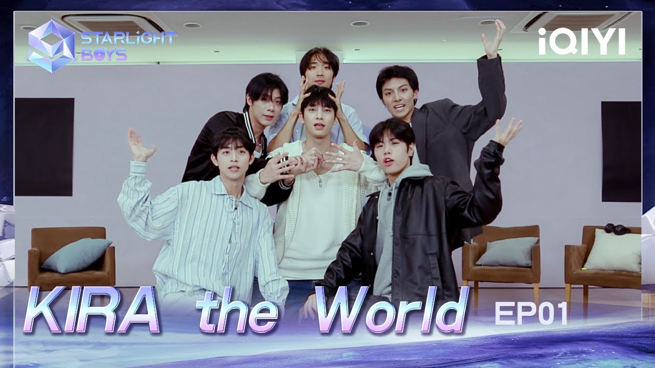 KIRA the World EP01: Starlight Boys' STAR MT competition | Starlight Boys