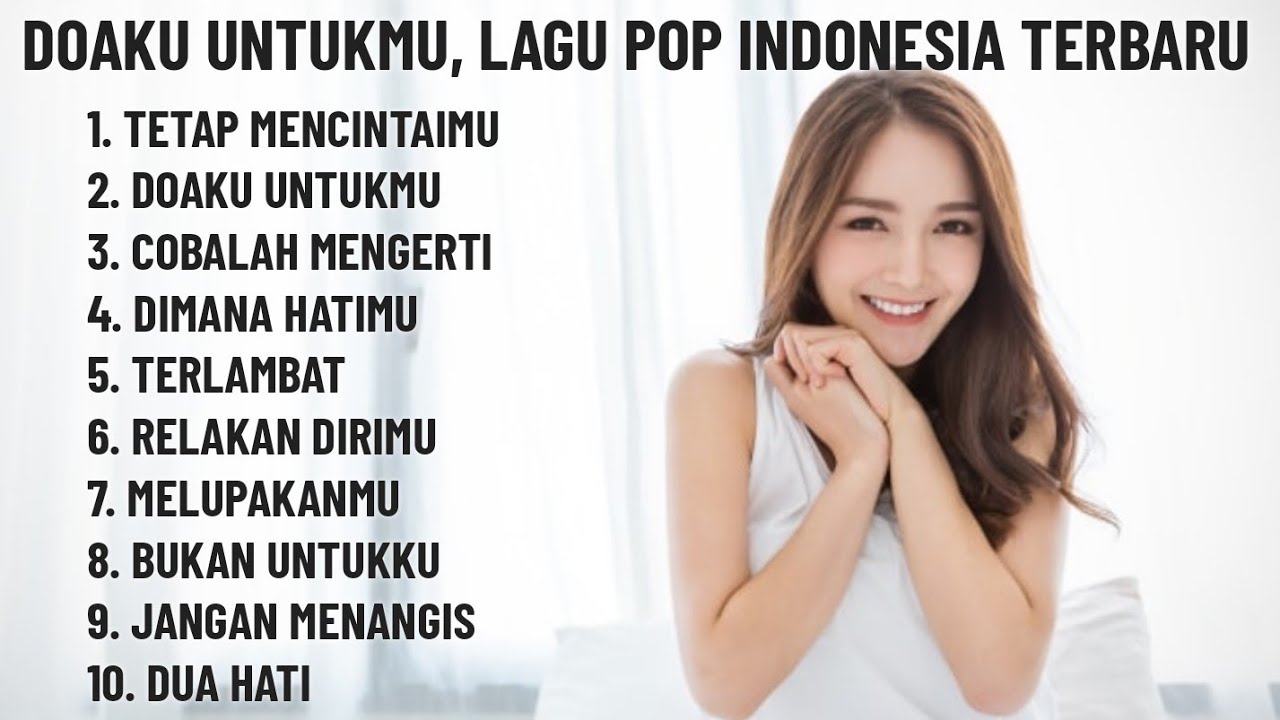 🎶 DOAKU UNTUKMU, LAGU POP INDONESIA TERBARU, LAGU POP SLOW BUAT HATIMU TERSENTUH