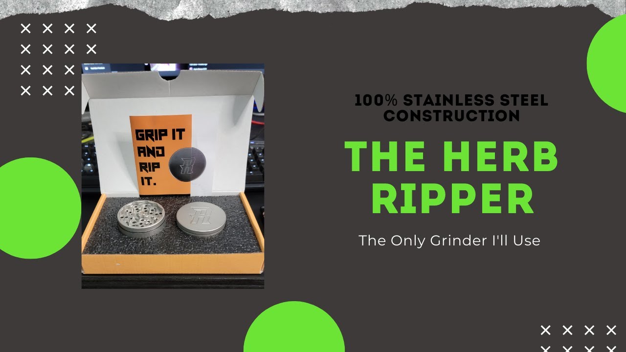 The Herb Ripper 100% Stanless Steel American Made Grinder Review
