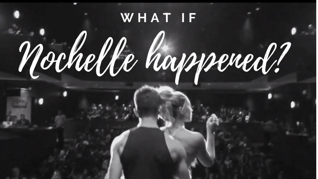 What if Nochelle happened? - THE NEXT STEP