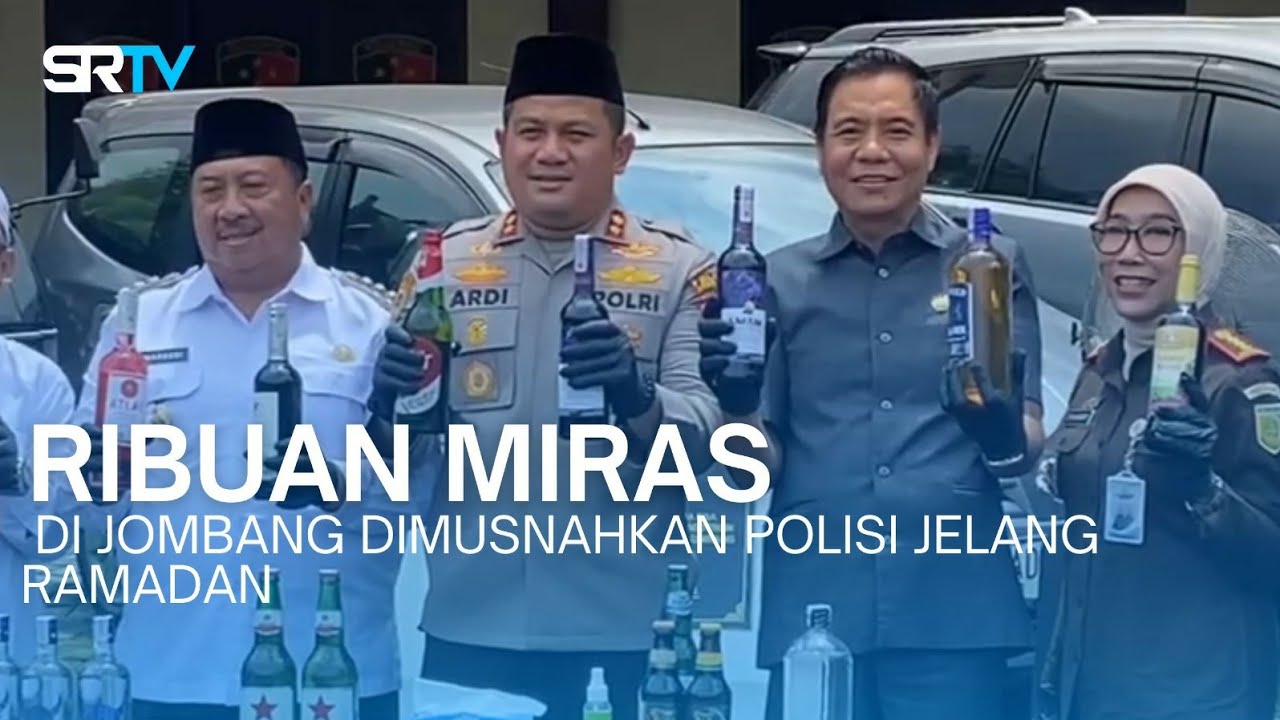 RIBUAN MIRAS DI JOMBANG DIMUSNAHKAN POLISI HORMATI RAMADAN - SRTV