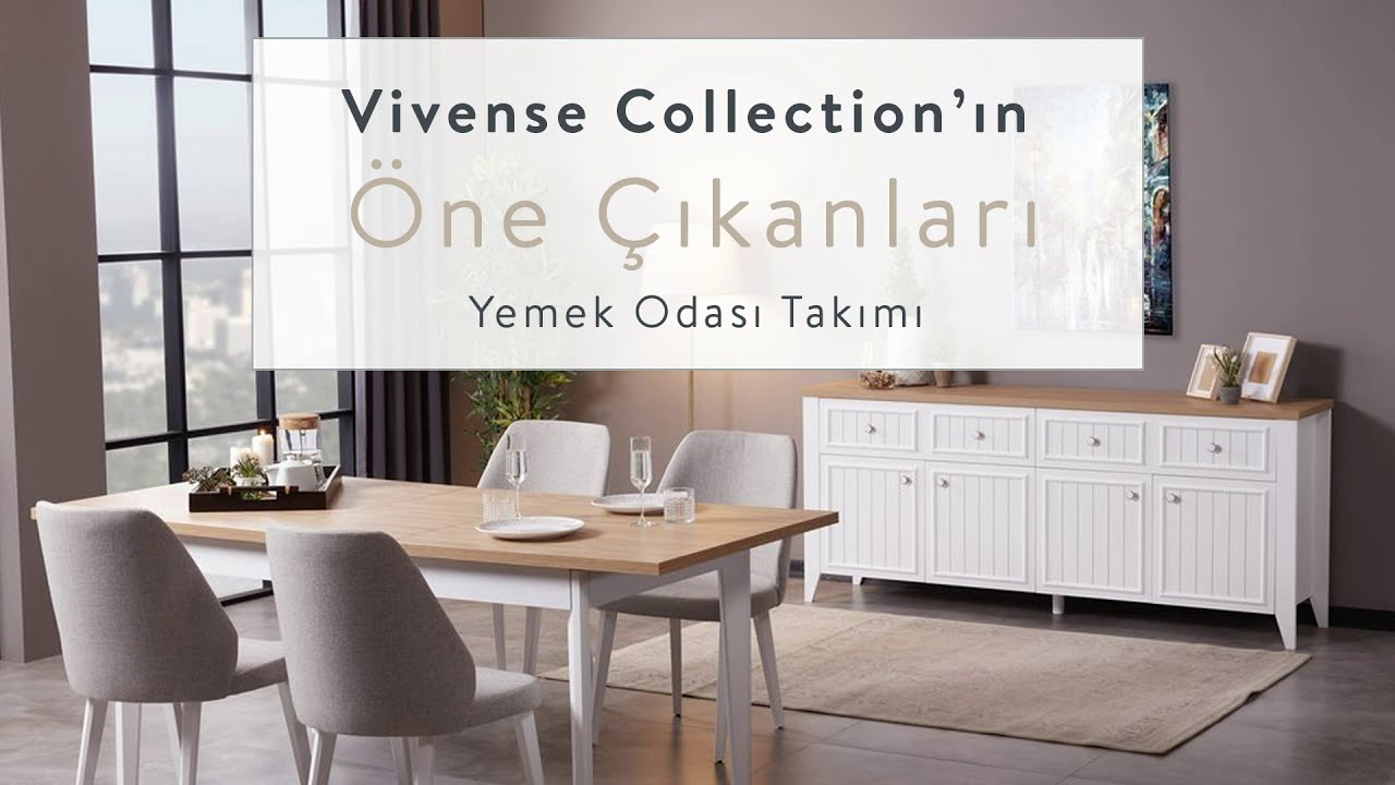 Vivense Collection II &Ouml;ne &Ccedil;ıkanlar II Yemek Odası Takımı