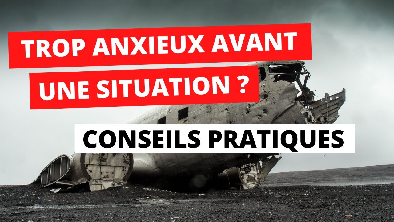 Anxiété anticipatoire: que faire?