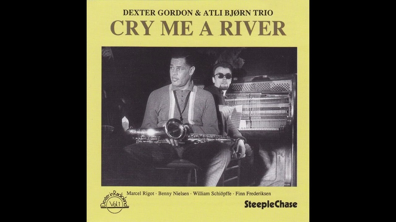 Dexter Gordon: Cry me a river 1962
