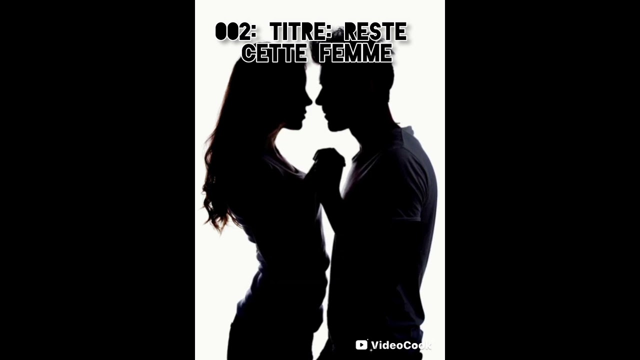 016: RESTE CETTE FEMME (IA Voice) Histoir fictive