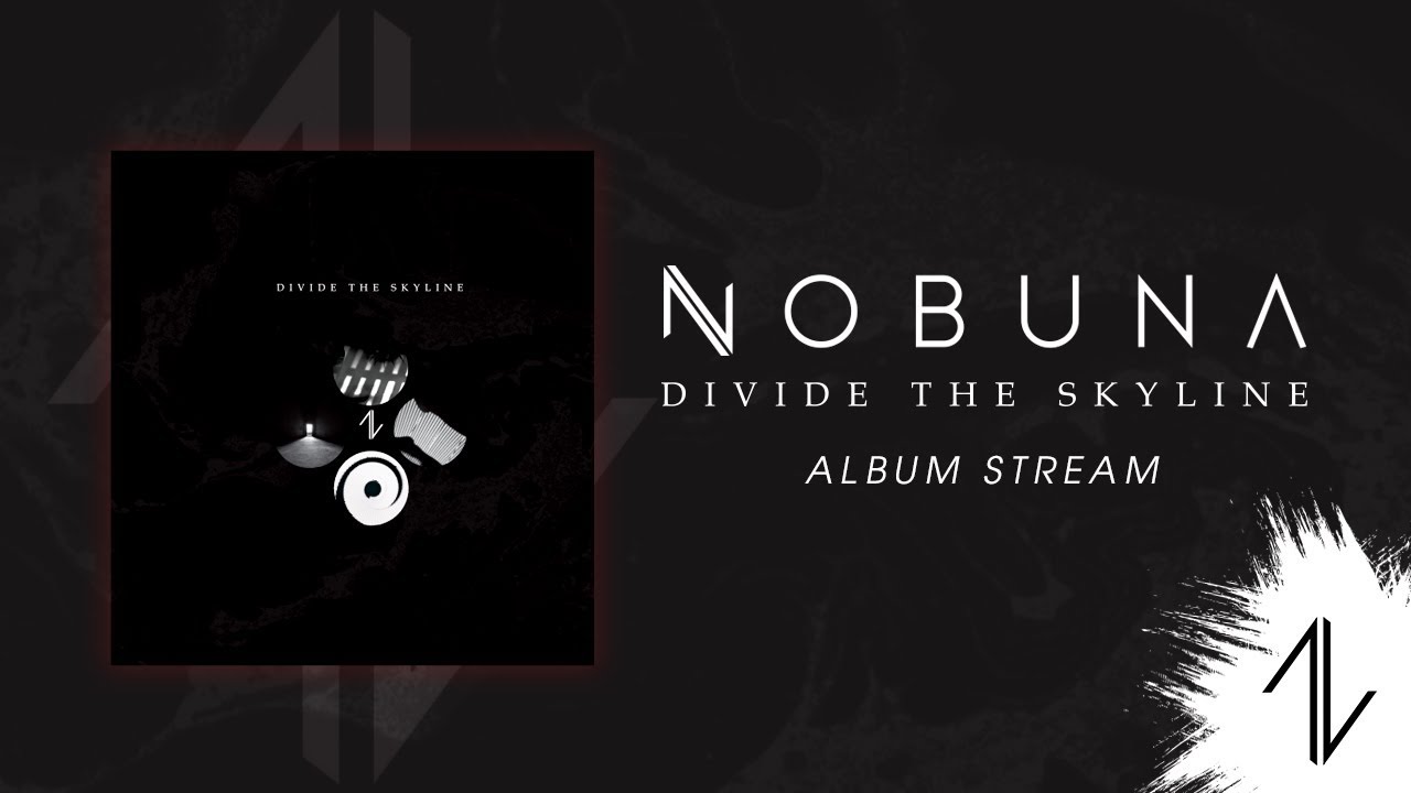 Nobuna - Divide the Skyline [Full Album Stream]
