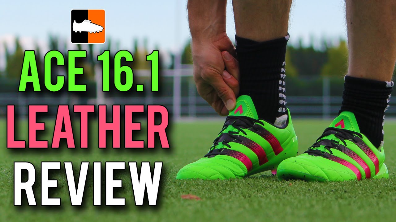 Ace 16.1 Leather Review | adidas Football Boots/Soccer Cleats