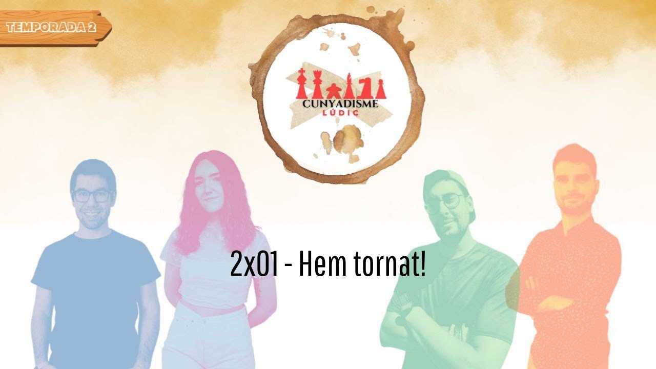 Cunyadisme Lúdic 2x01 - Hem tornat!