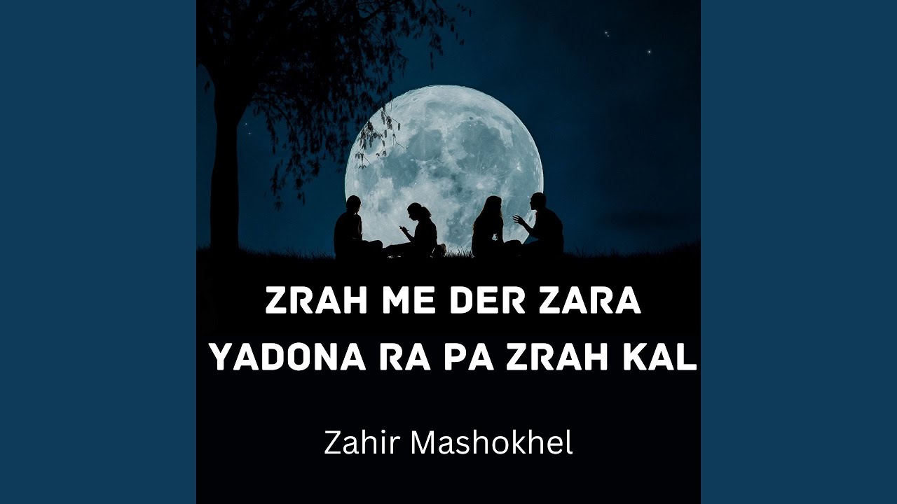 Zrah Me Der Zara Yadona Ra Pa Zrah Kal