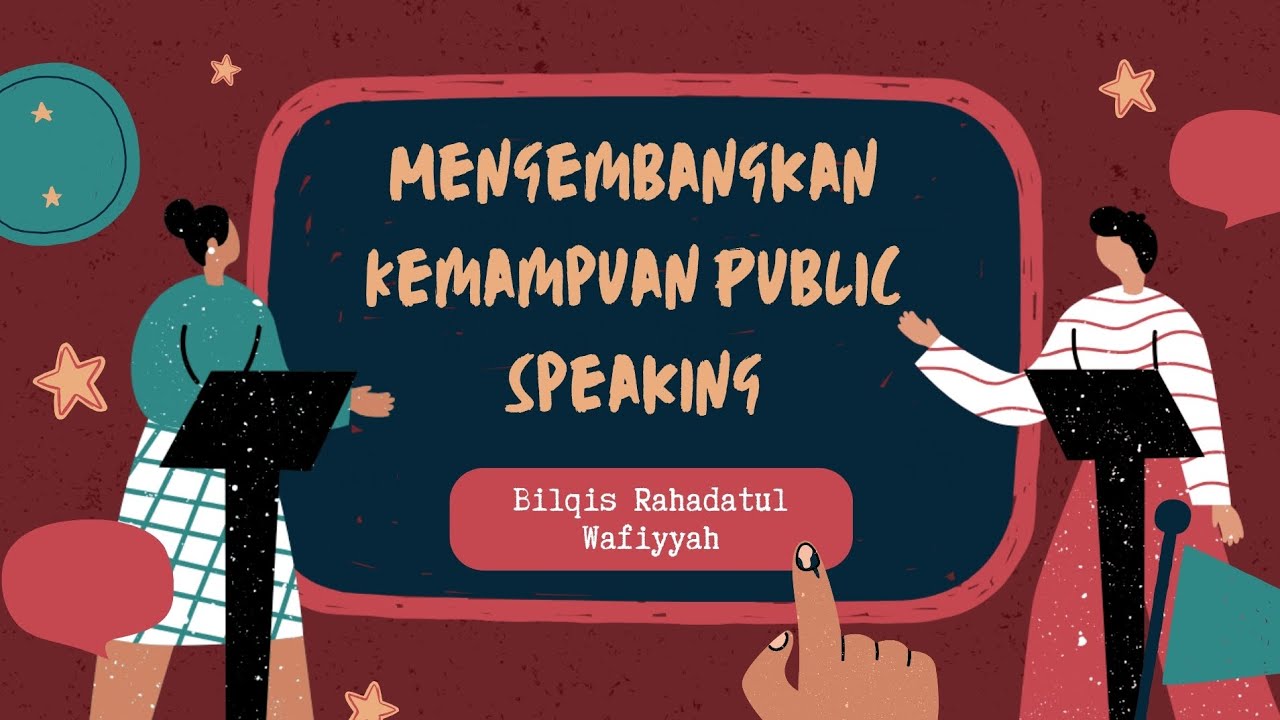 Mengembangkan Kemampuan Public Speaking🎤