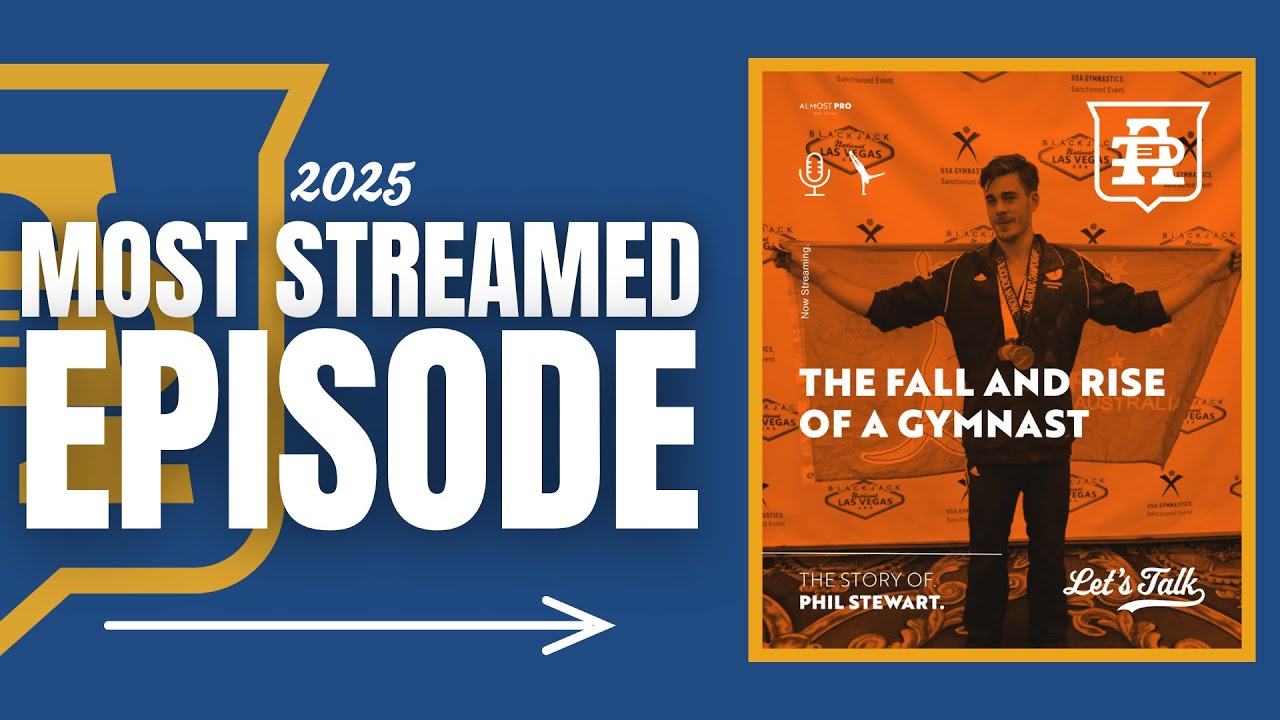 2025 Most Streamed Episode | Phil Stewart: The Fall & Rise of a Gymnast