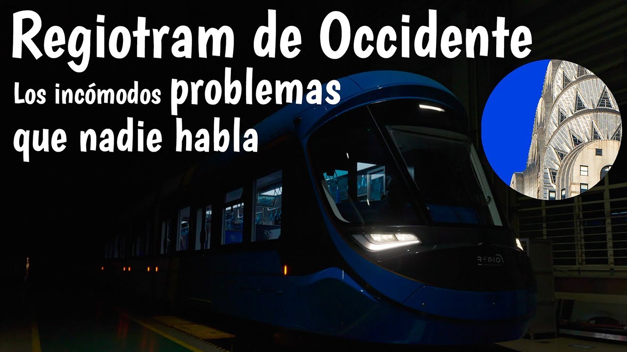Regiotram de Occidente Los incómodos problemas de los que nadie habla