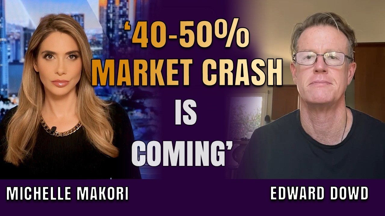 &lsquo;40-50% Stock Market Crash Coming&rsquo;: This Is Your Last Exit | Edward Dowd & Michelle Makori