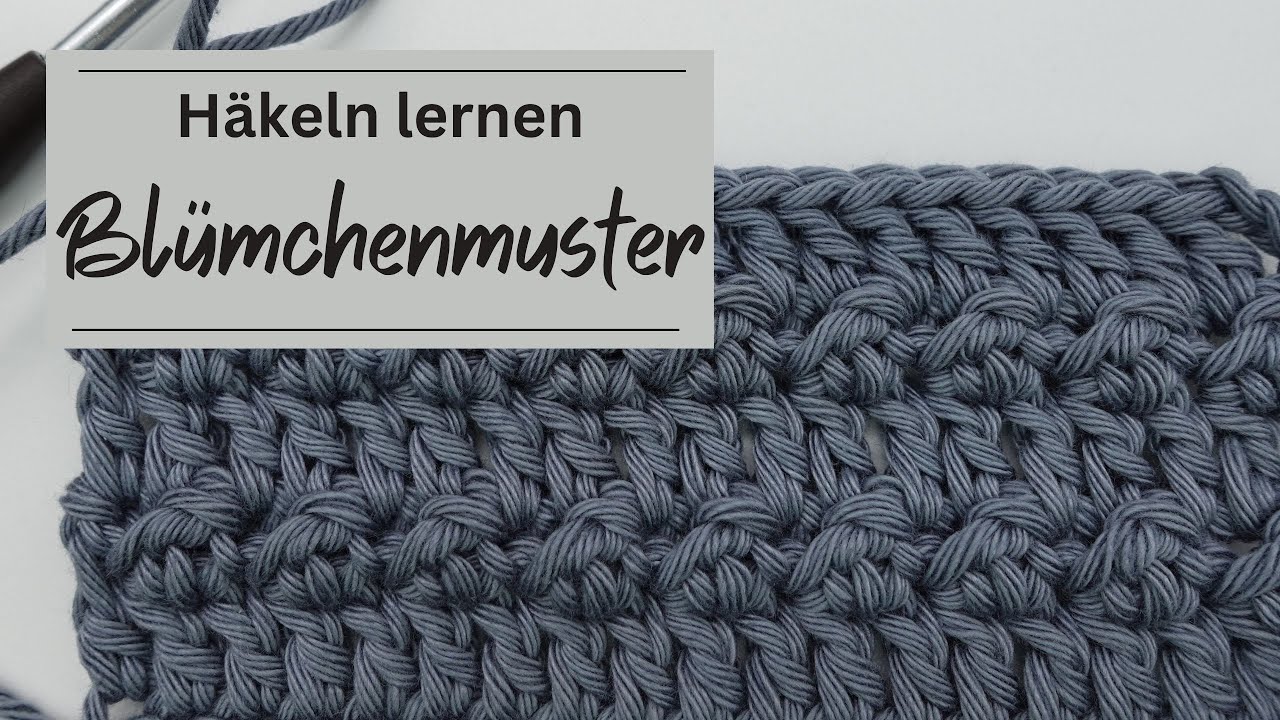 H&auml;kel Muster / H&auml;kelmuster Anleitung - Bl&uuml;mchenmuster