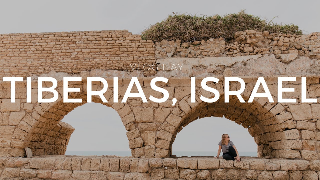 Tiberias, Israel | Holy Land Tour Vlog Series | February 2019