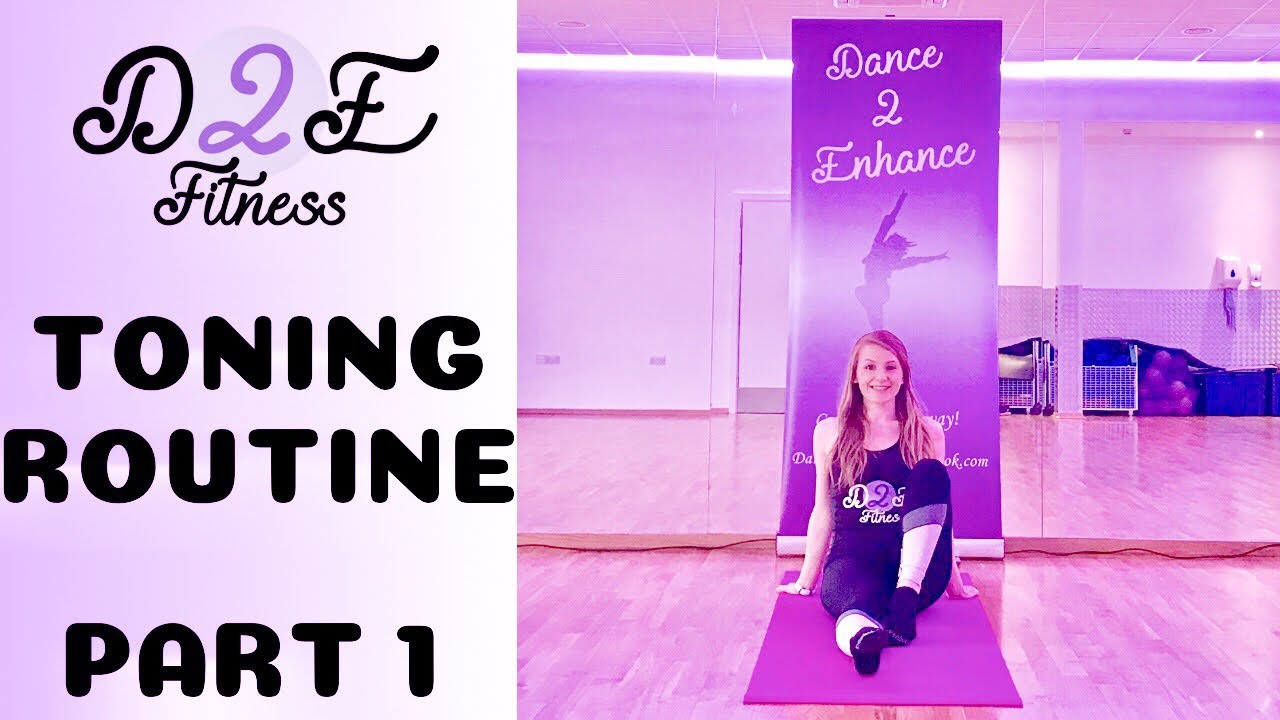 D2E Fitness Toning Routine Part 1 || Dance 2 Enhance Fitness