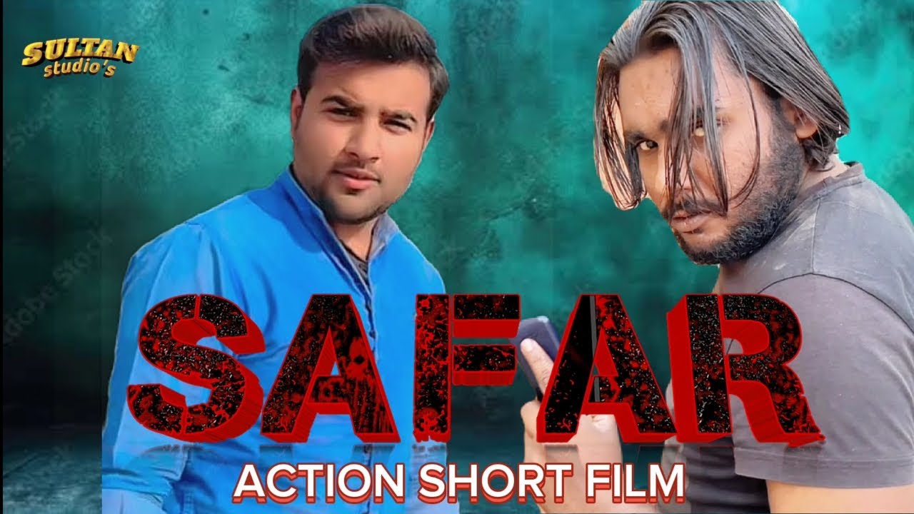 SAFAR  /new Pakistani short film,Shuja Khan production, presented by SULTAN studios,shuja09, SULTAN.