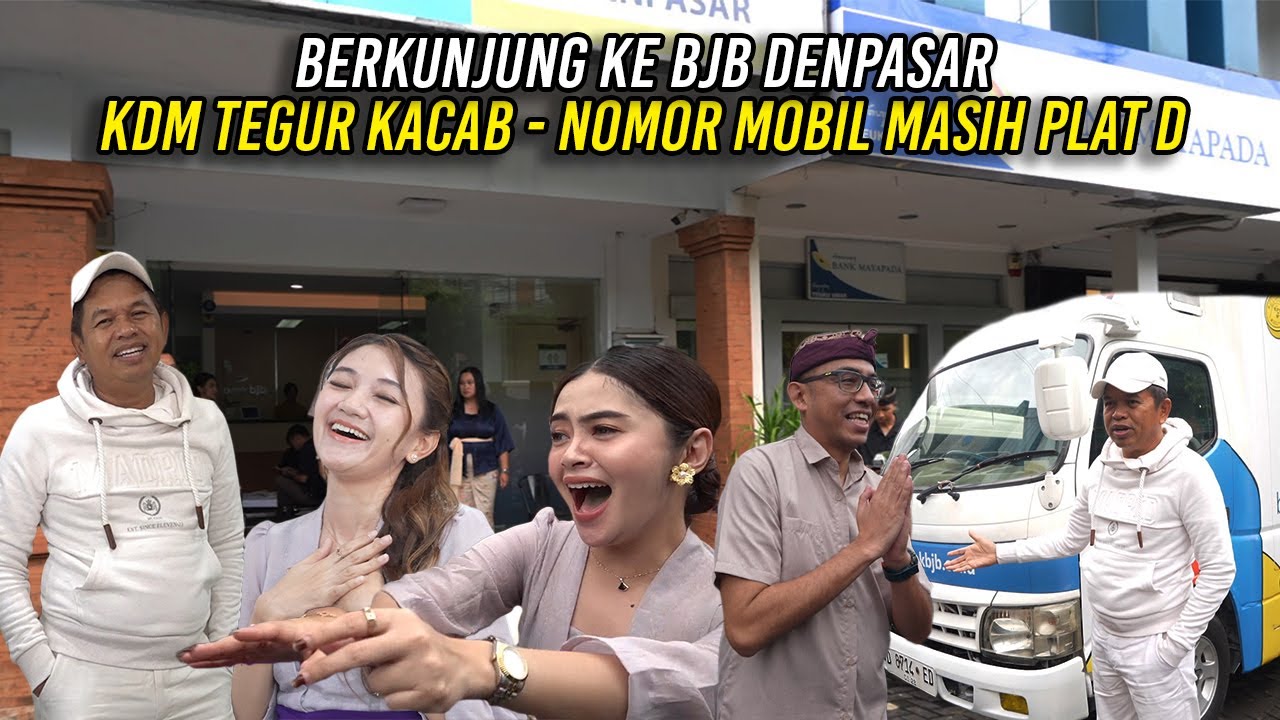 BERKUNJUNG KE BJB DENPASAR | KDM TEGUR KACAB - NOMOR MOBIL MASIH PLAT D