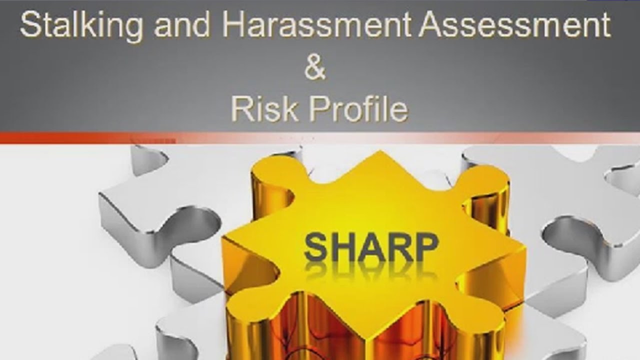 The Stalking and Harassment Assessment and Risk Profile  Webinar Recording