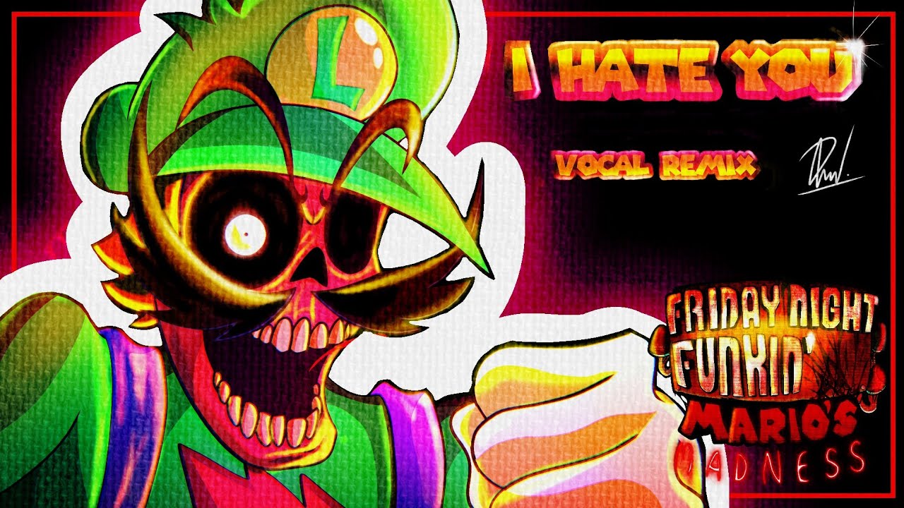 (+FLM/MIDI) I hate You (vocal remix) Mario's Madness v2 
