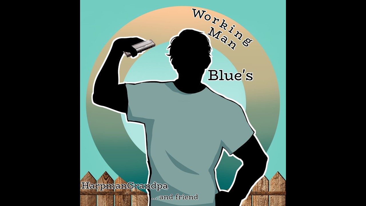 Workin' Man Blues...harmonica style
