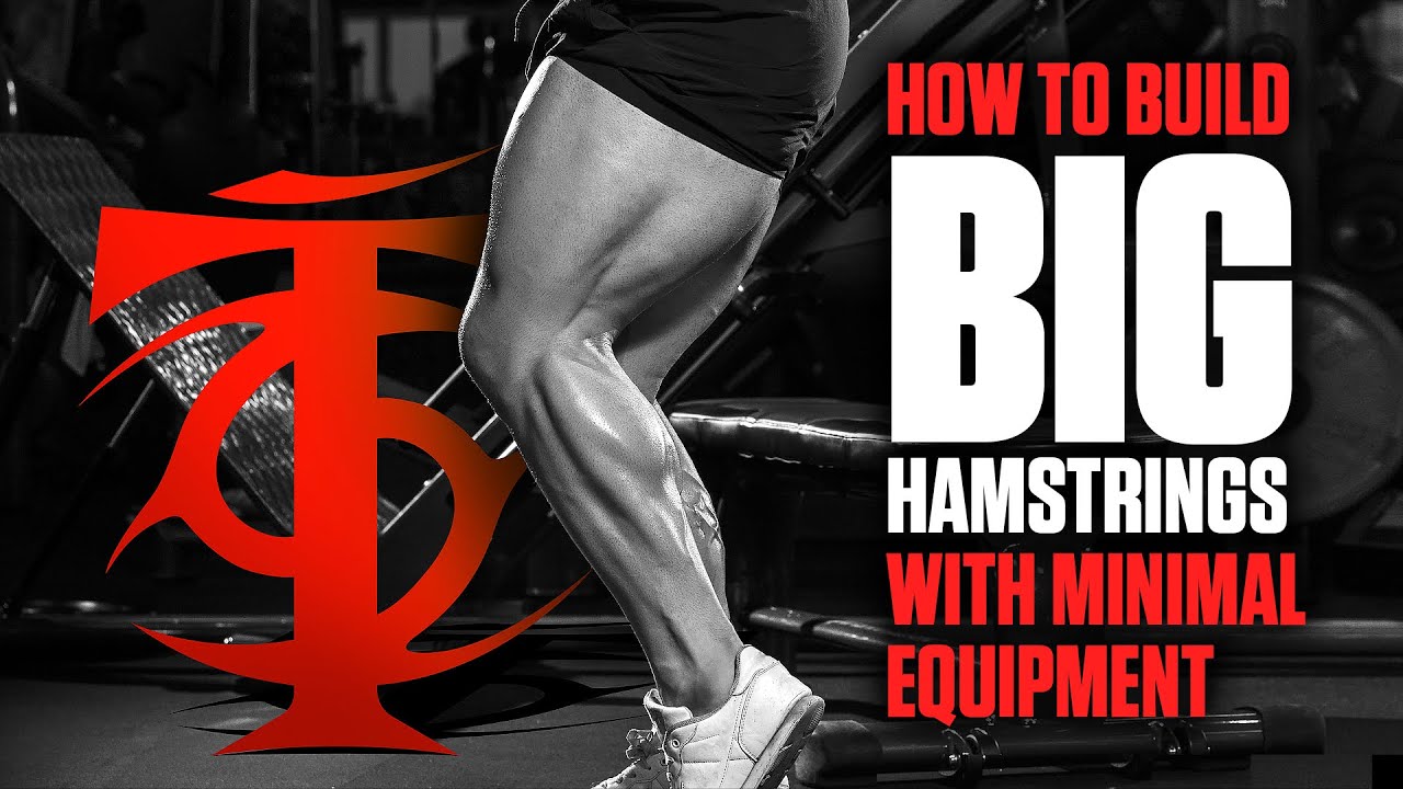 How to Build Big Hamstrings with Minimal Equipment