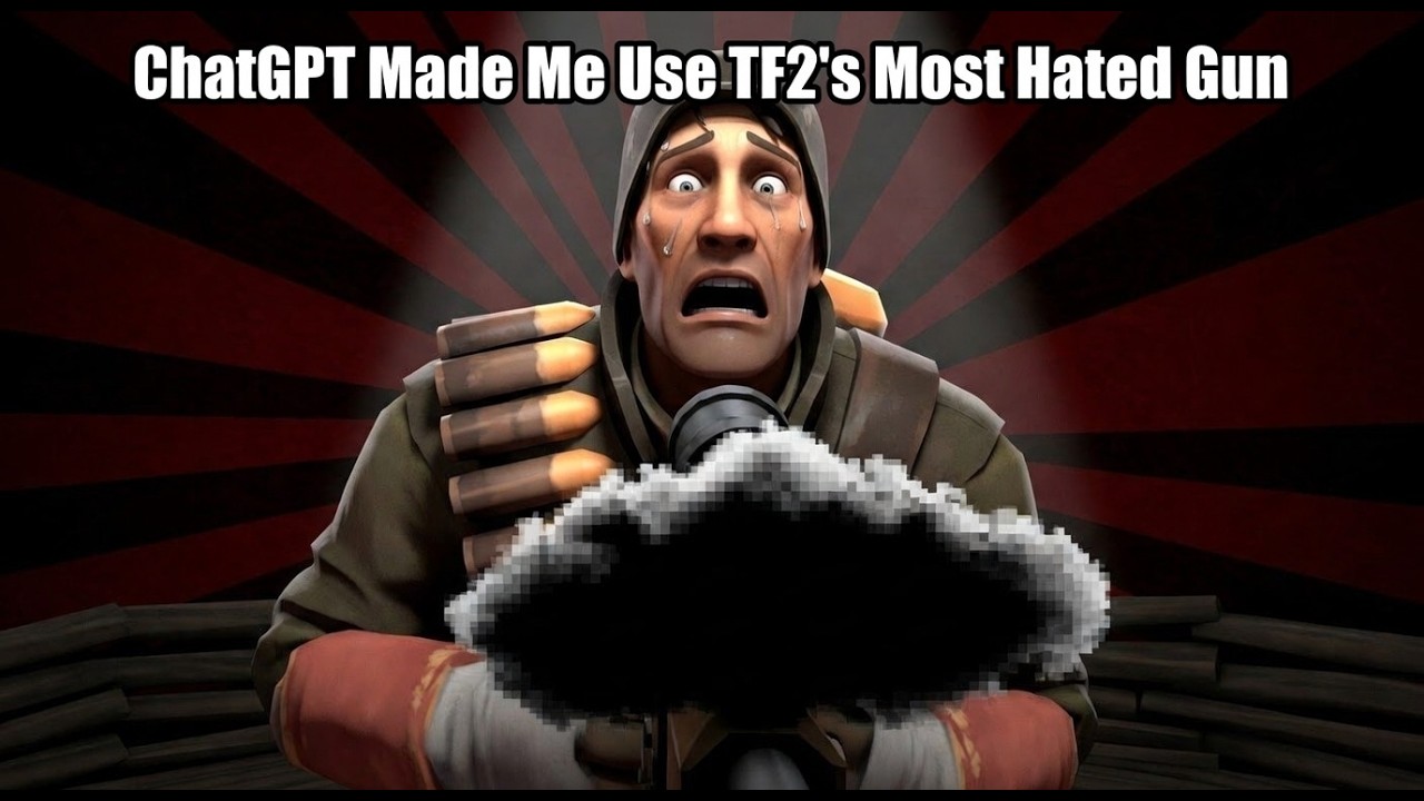 ChatGPT Made Me Use TF2's Most Hated Gun