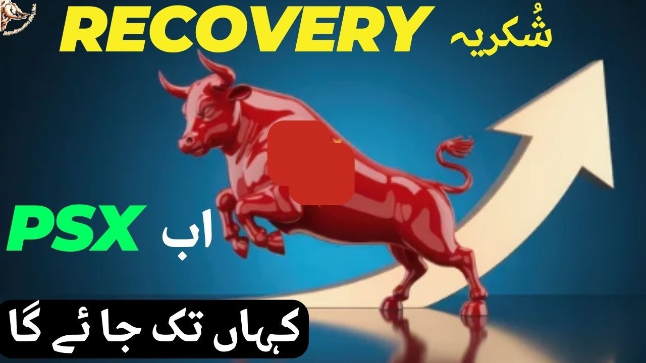 #psx | THANKS FOR THE RECOVERY | WHAT IS NEXT FOR PAKISTAN STOCK EXCHANGE