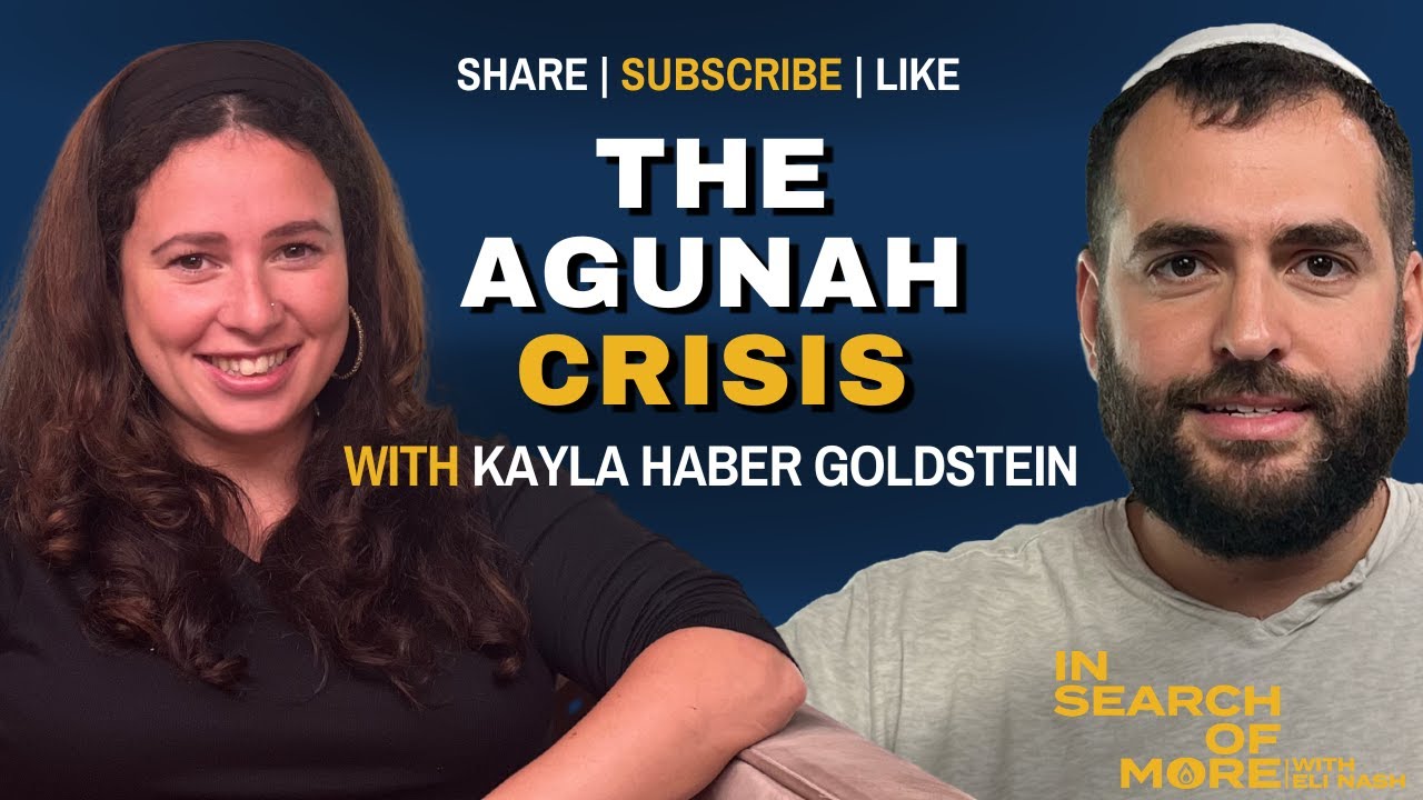 The Agunah Crisis w/ Kayla Haber Goldstein