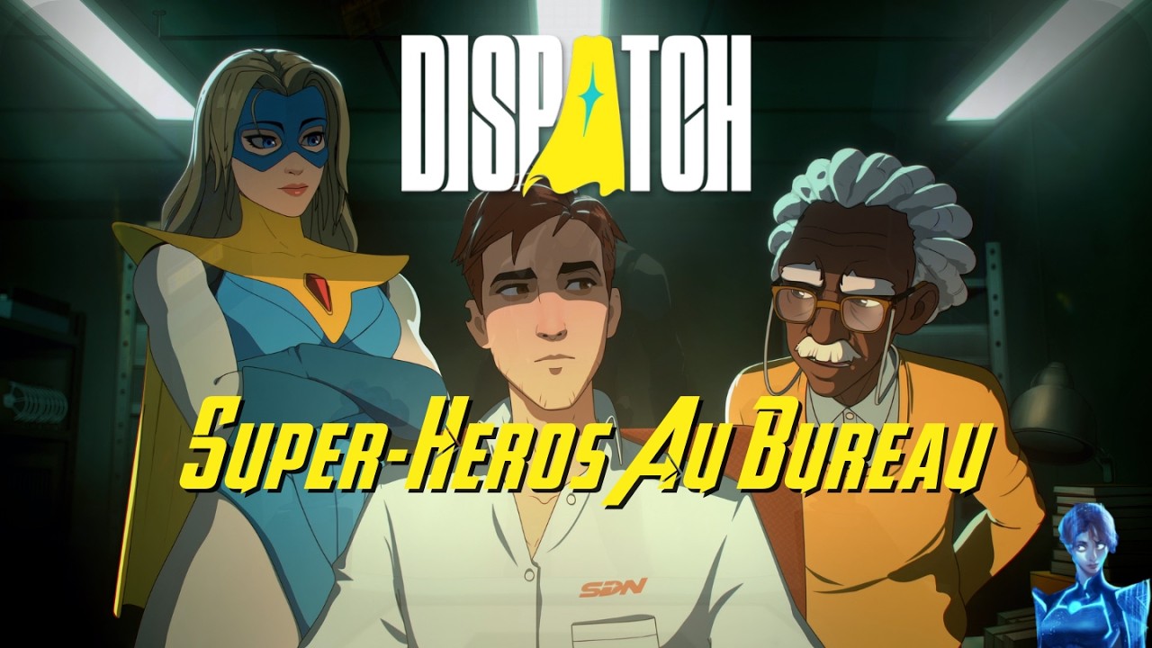 Dispatch : burn-out, super-héros et décisions sales !
