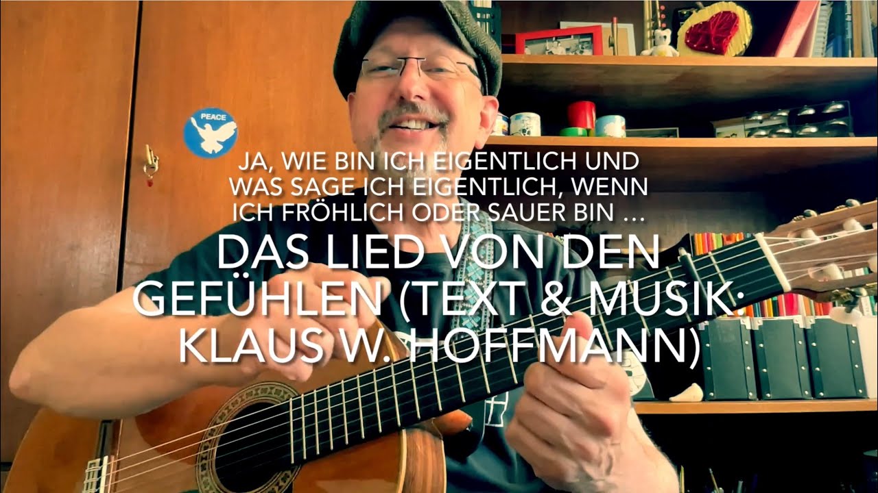 Das Lied von den Gefühlen (Text & Musik: Klaus W. Hoffmann) hier heute gespielt von Jürgen Fastje