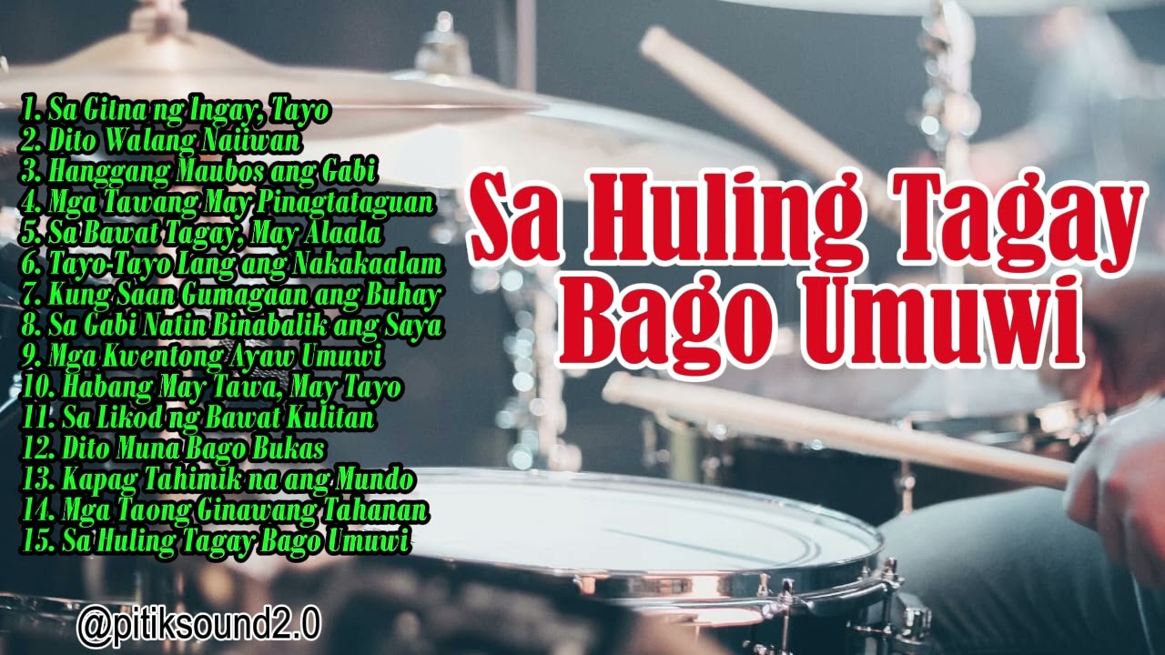 🎵 OPM Hits &bull; Pinoy Rock &bull; Barkada Songs &bull;🍻 Sa Huling Tagay Bago Umuwi🎶@pitiksound2.0