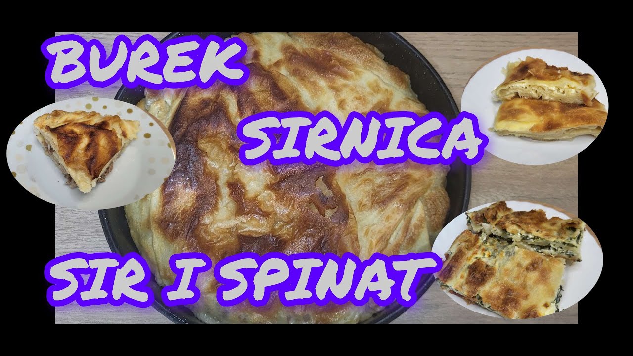 BUREK,SIRNICA ,PITA SIR I SPINAT
