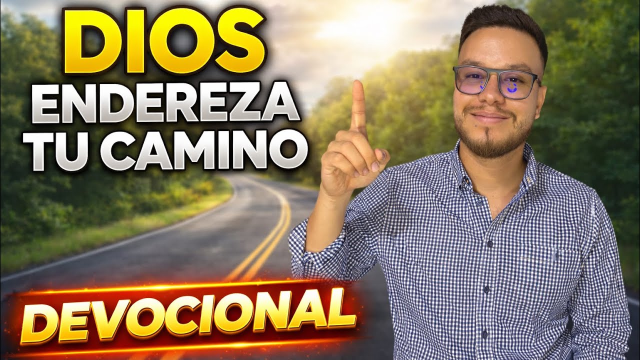 Reconócelo en todos tus caminos y verás Su guía  | Devocional 26 enero | Juan David Cabarcas 
