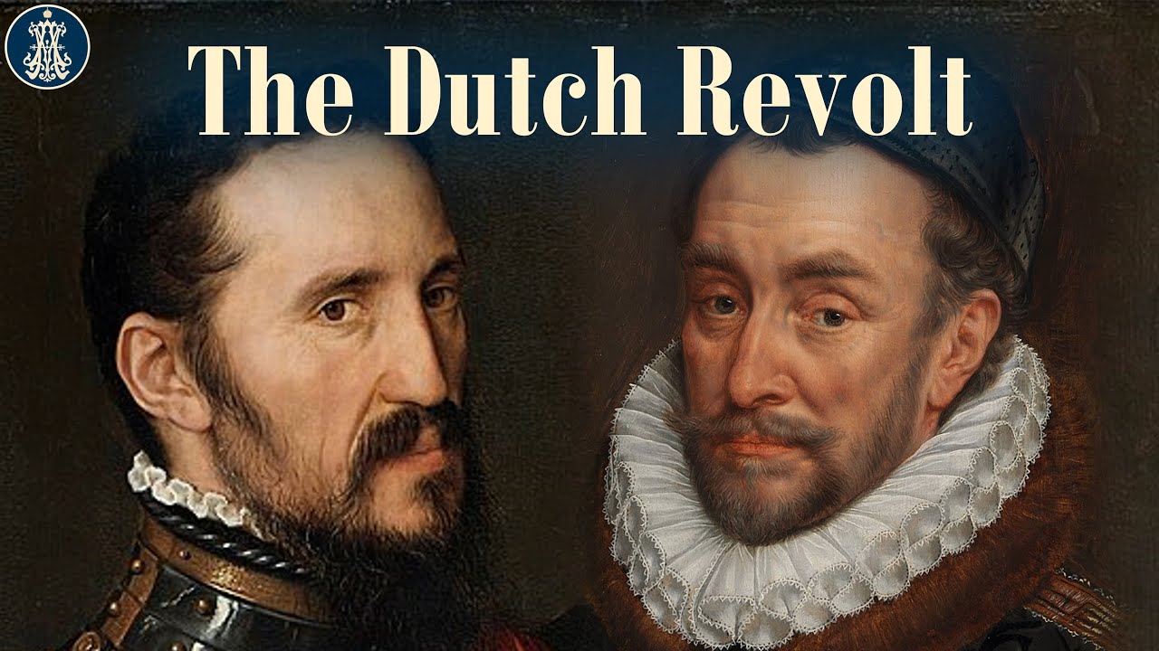 16: The Dutch Revolt (Part One)