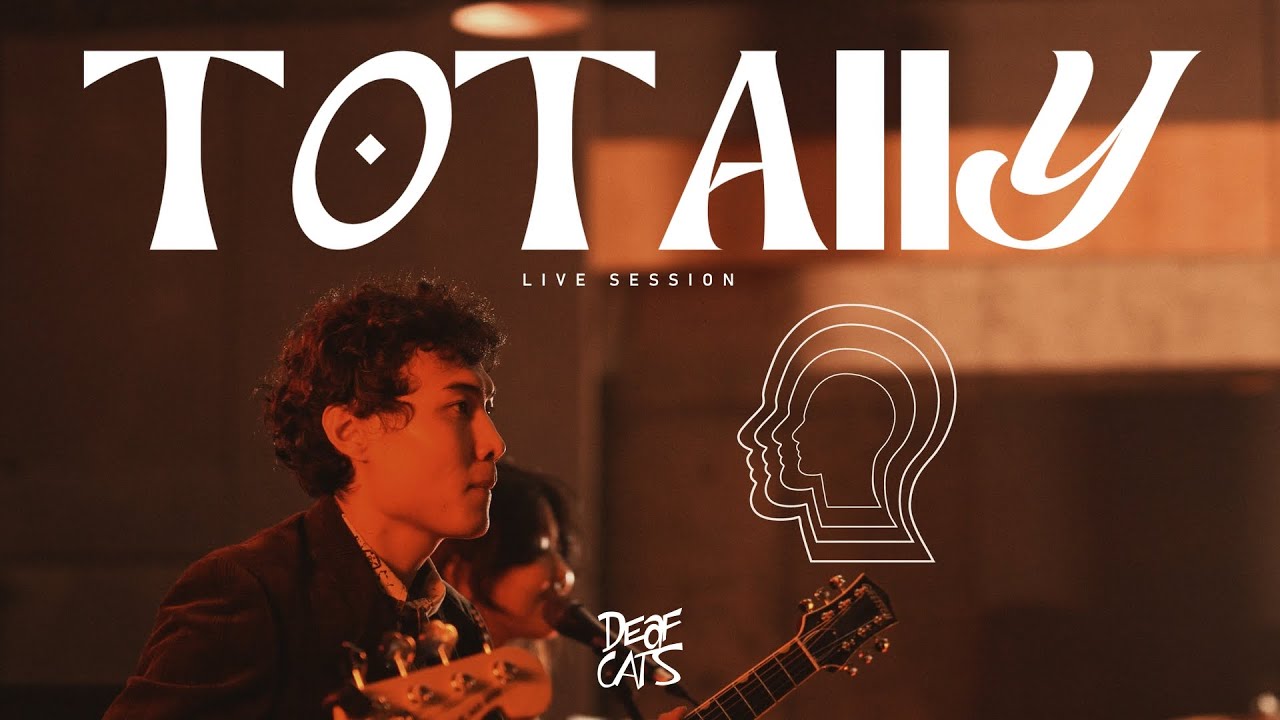 TOTALLY LIVE SESSION EP.01 featuring Deaf Cats