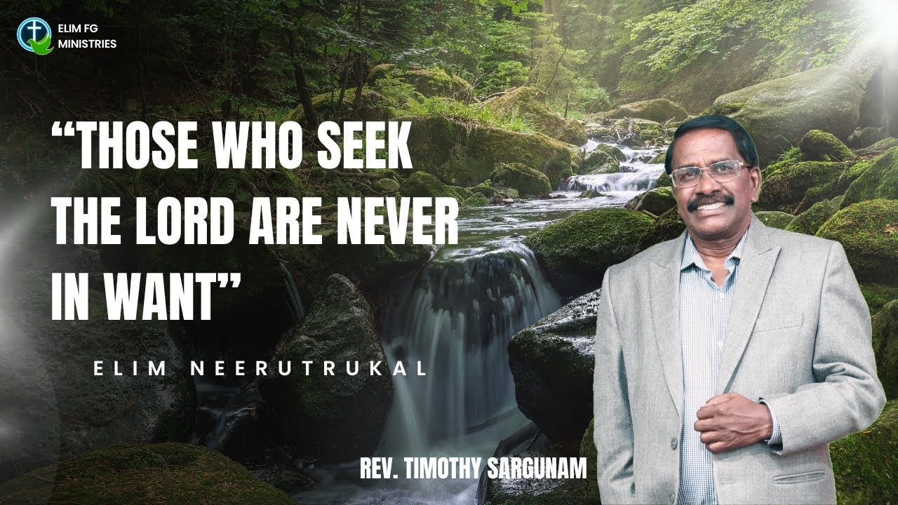 "THOSE WHO SEEK THE LORD ARE NEVER IN WANT" | 21ST JAN 2026 | REV. TIMOTHY SARGUNAM | EFG MINISTRIES