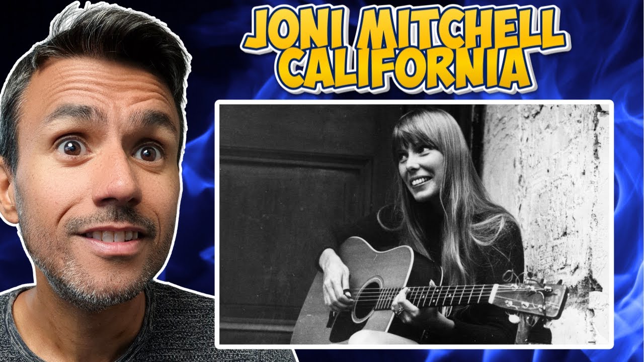 Joni Mitchell - California | REACTION | First Time Hearing It