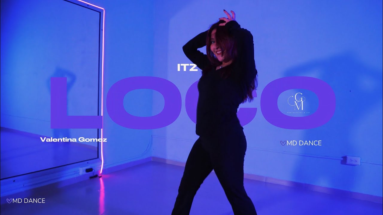 ITZY “LOCO” | Dance Cover By: Valentina Gómez | MD DANCE