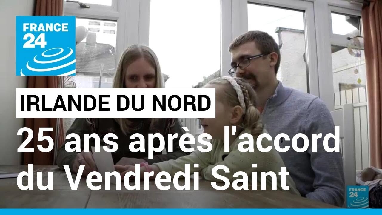 Irlande du Nord : &agrave; Belfast, les vies chang&eacute;es par l&rsquo;accord de paix du Vendredi Saint