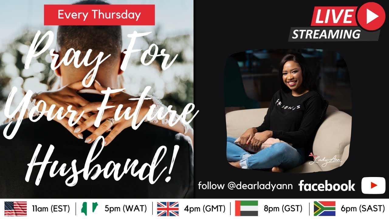 Pray For Your Future Husband (PFYFH) Thursday Prayers | Dec 14, 2023 | Lady. Ann