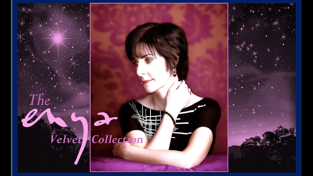 Enya THE VELVET COLLECTION - of Enya's rich tapestry songs, Flora's Secret, Lazy Days, China Roses