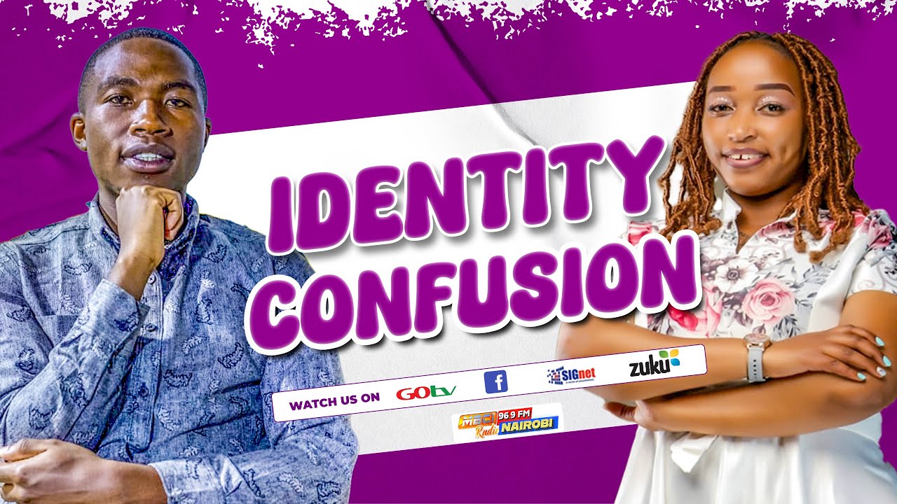 Identity Confusion: Why Knowing Who You Are Matters _ Nahashon Njuguna on Relationship Talk Show