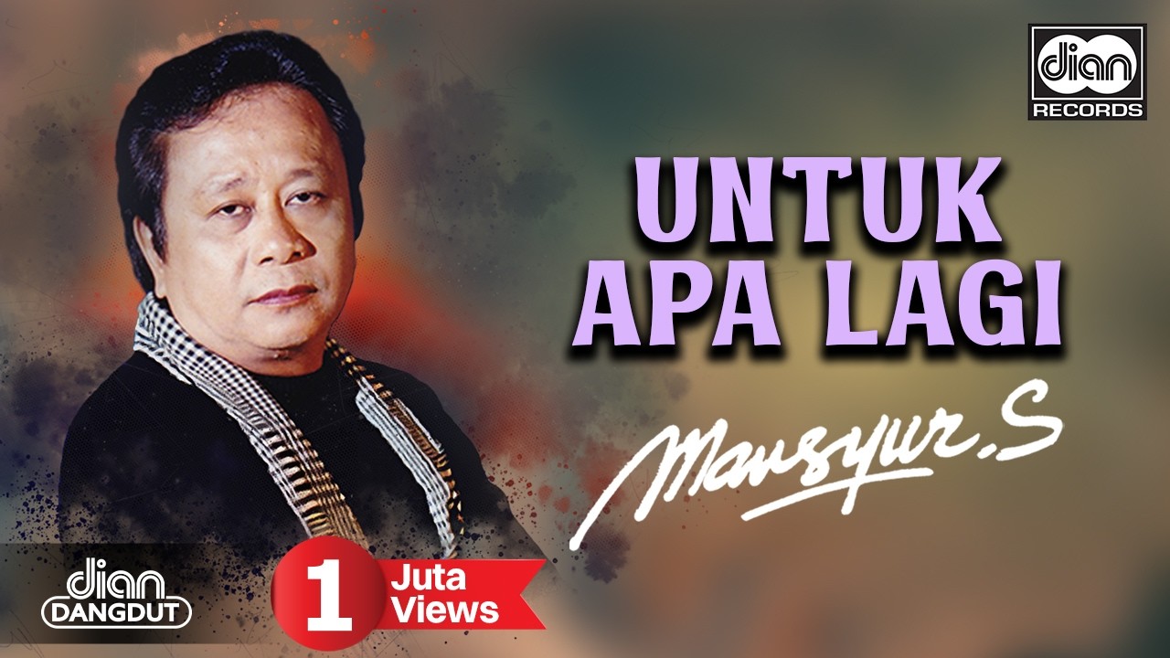 Mansyur S. - Untuk Apa Lagi | Official Music Video